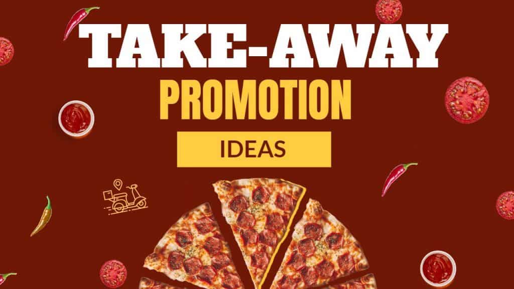 take away promotion ideas