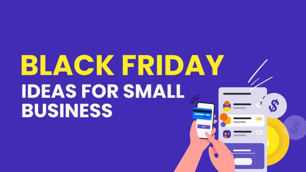 Black Friday ideas for small business