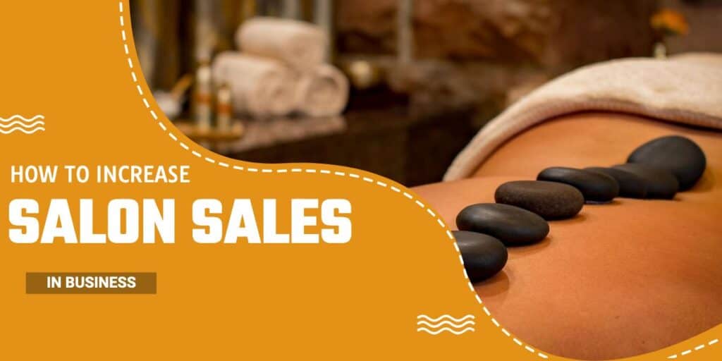 How to increase sales in salon business